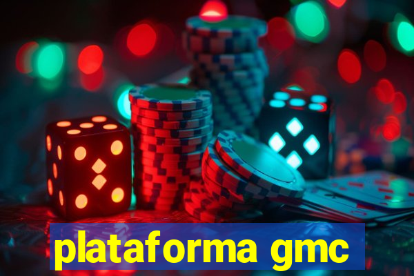 plataforma gmc